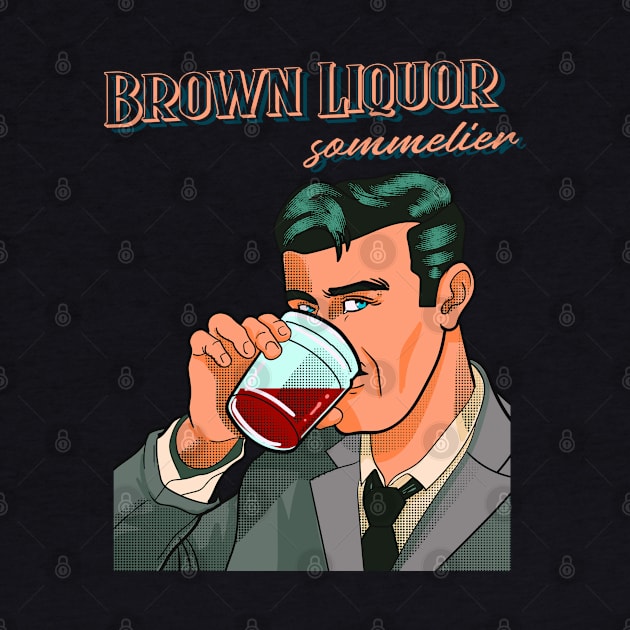 Brown Liquor by TJWDraws